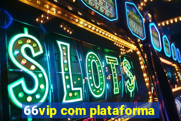 66vip com plataforma